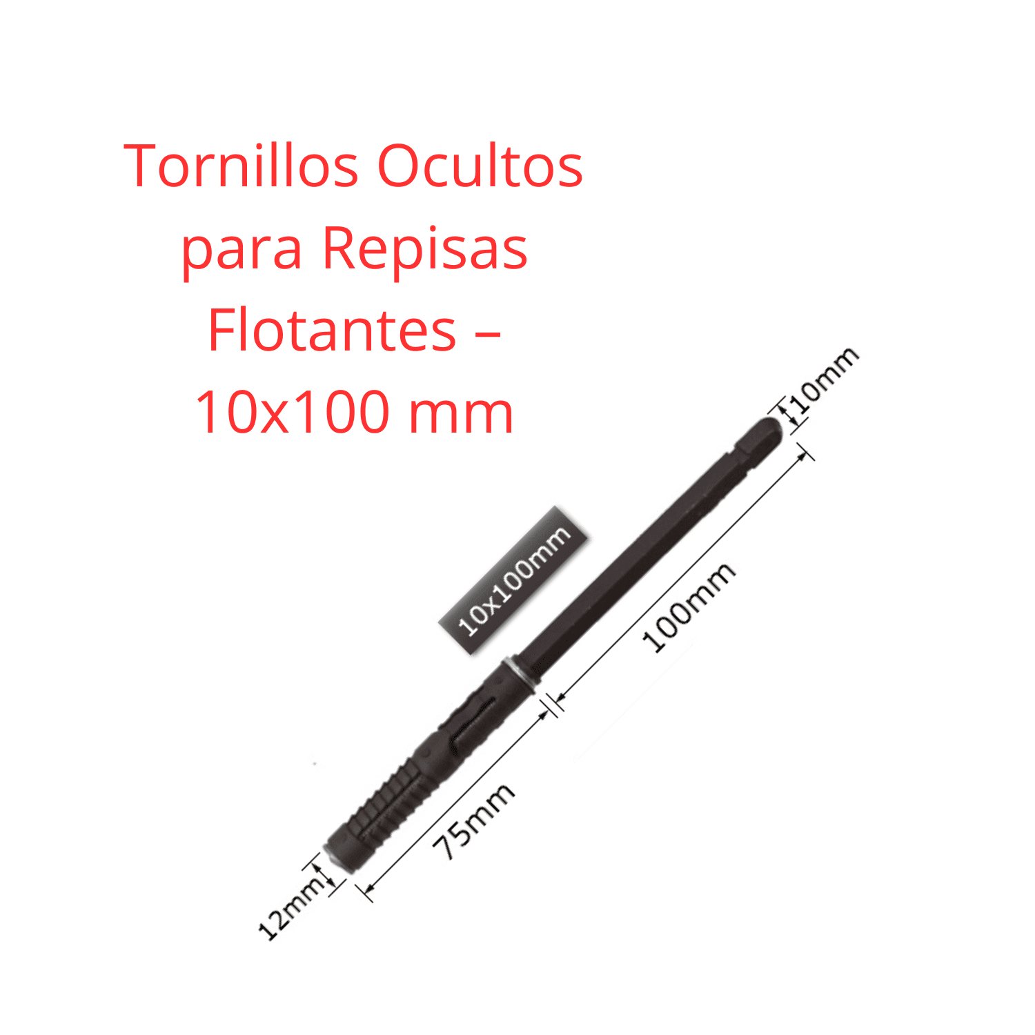 Tornillos Ocultos para Repisas Flotantes – 10x100 mm & 10x145 mm